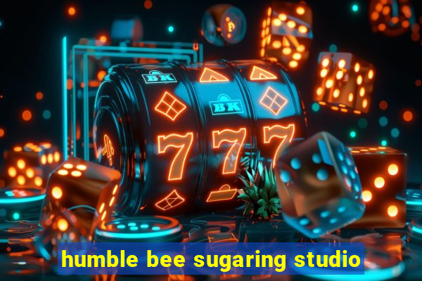 humble bee sugaring studio